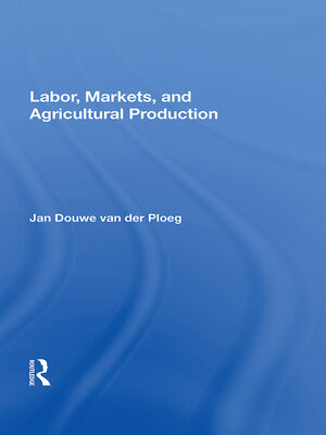 cover image of Labor, Markets, and Agricultural Production